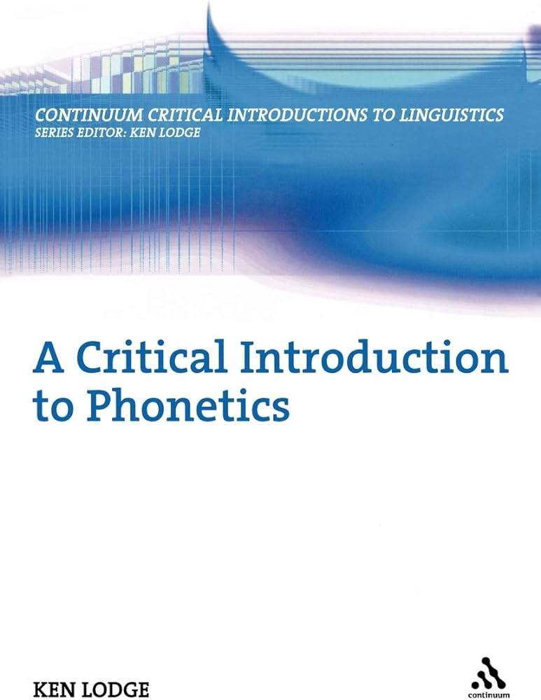 A Critical Introduction to Phonetics