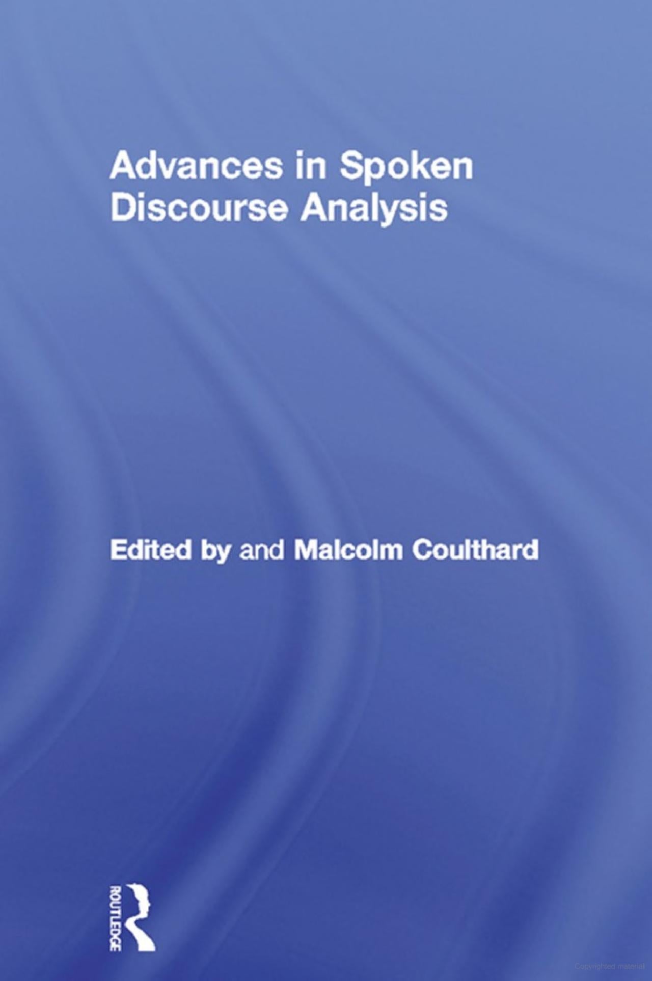 Advances In Spoken Discourse Analysis