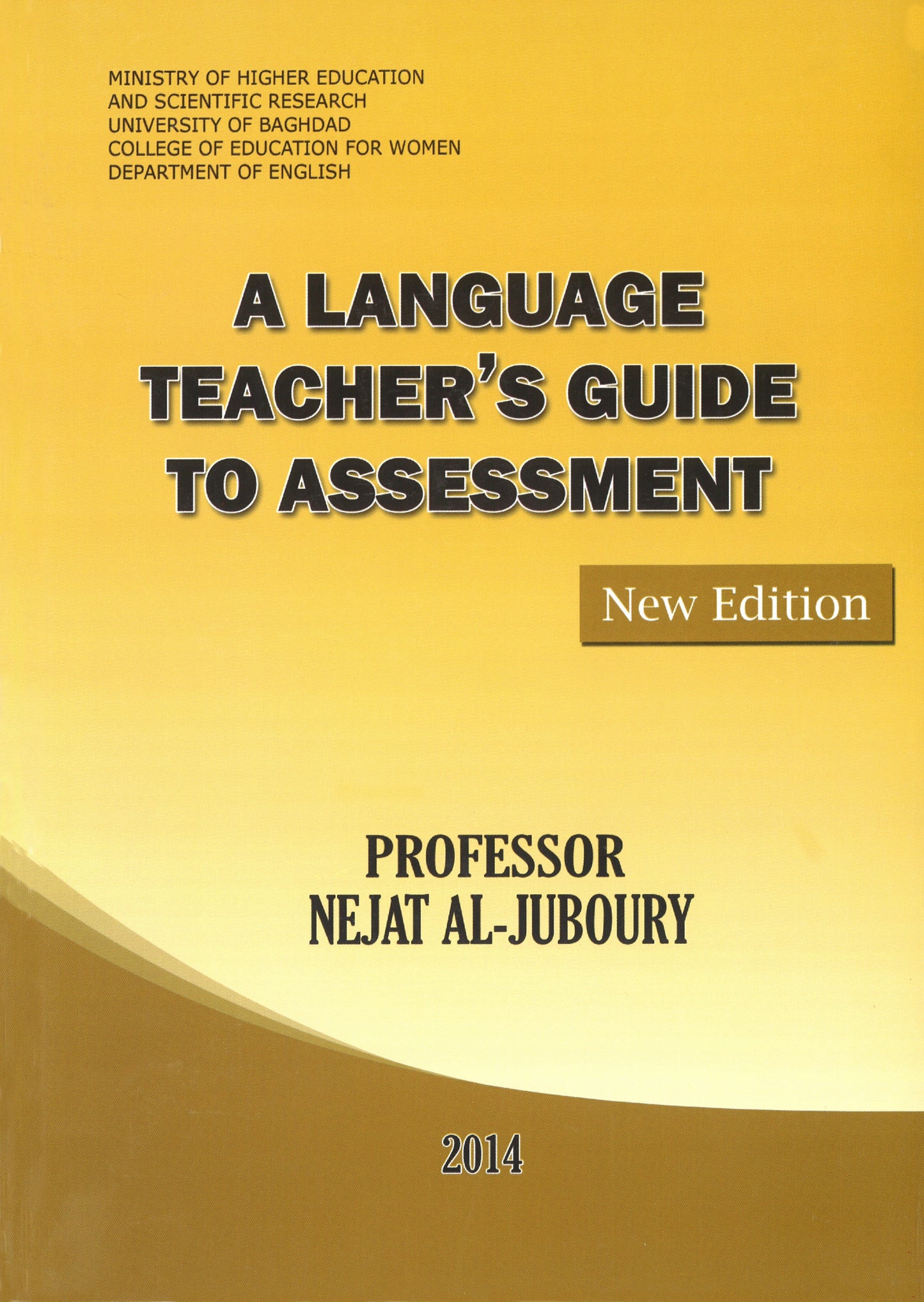 A language Teacher's Guide to Assessment 2014