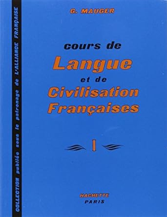 Cours De Langue Et De Civilization Francaise 1
